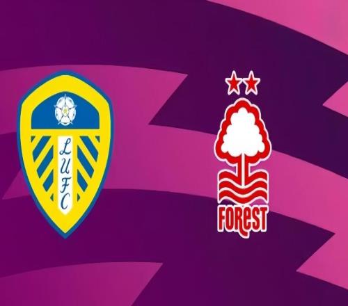 英超：利茲聯(lián)vs諾丁漢森林賽事前瞻