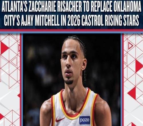 次輪秀受傷，狀元頂上！里薩謝遞補(bǔ)入選新秀賽