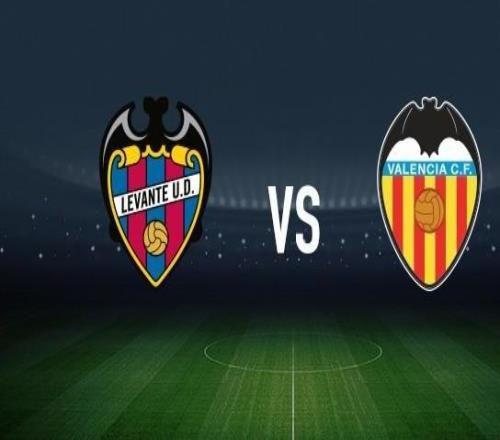 萊萬(wàn)特vs瓦倫西亞：馬修瑞安、阿德里安德拉富恩特首發(fā)，加亞、杜羅出戰(zhàn)