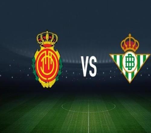 馬略卡vs皇家貝蒂斯：塞爾希達德爾、韋達特穆里奇首發(fā)，安東尼、巴坎布出戰(zhàn)