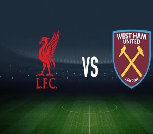 利物浦vs西漢姆聯(lián)：薩拉赫、范戴克首發(fā)，萬比薩卡、鮑恩出戰(zhàn)