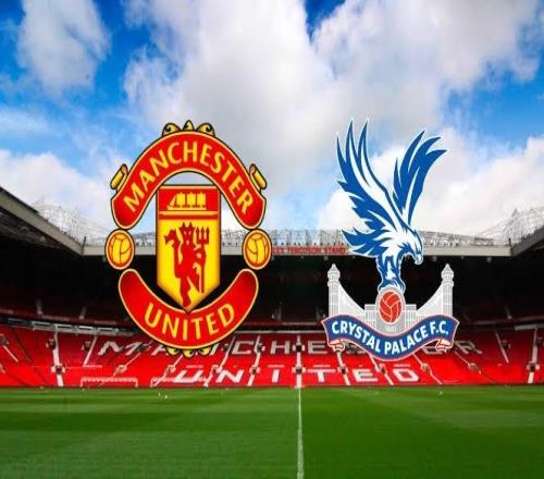英超：曼聯(lián)vs水晶宮賽事前瞻