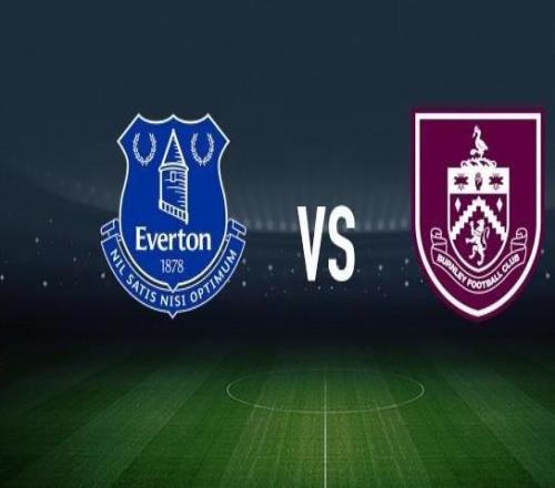 埃弗頓vs伯恩利：皮克福德、伊德里薩蓋伊首發(fā)，凱爾沃克、漢尼拔梅布里出戰(zhàn)