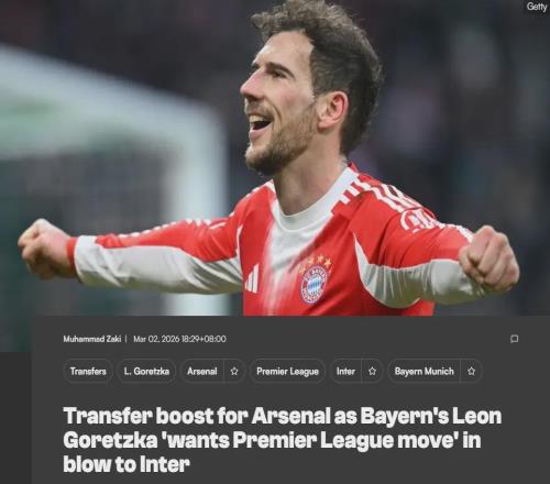 法爾克：阿森納目標想加盟英超！許策勒：槍手發(fā)角球要浪費1分鐘