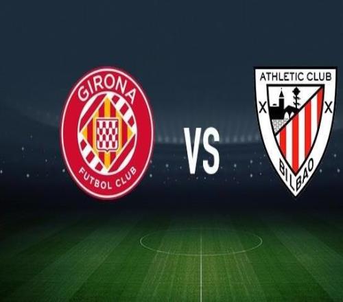 赫羅納vs畢爾巴鄂競(jìng)技：維特塞爾、布林德首發(fā)，拉波爾特、伊尼亞基威廉斯出戰(zhàn)