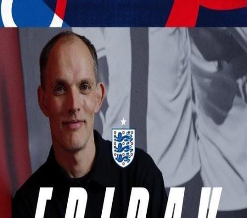 英格蘭隊(duì)官方：圖赫爾將在本周五公布最新一期大名單