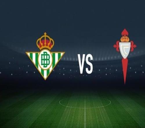 皇家貝蒂斯vs塞爾塔：貝萊林、馬克羅卡首發(fā)，明格薩、伊翁努特拉杜出戰(zhàn)