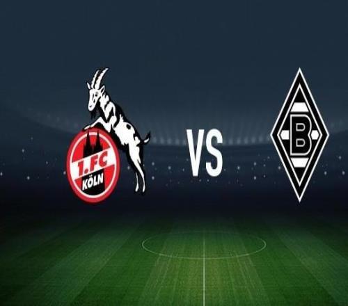 科隆vs門興格拉德巴赫：卡明斯基、克勞斯首發(fā)，尼科埃爾維迪、奧諾拉出戰(zhàn)