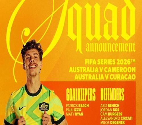 4名澳超球員入選澳大利亞3月大名單，墨爾本城占兩席