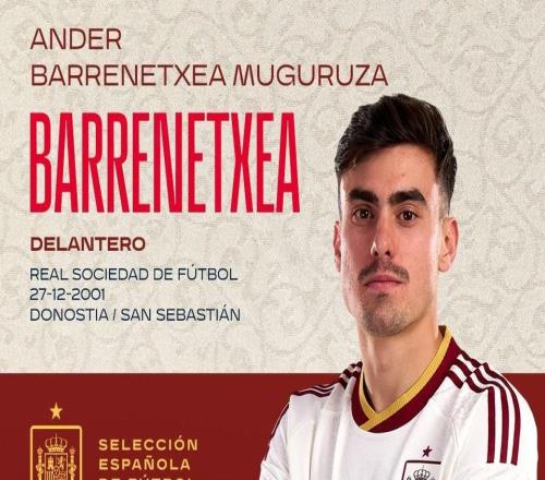 首發(fā)出戰(zhàn)埃及，24歲皇社前鋒巴雷內(nèi)切亞迎來(lái)西班牙國(guó)家隊(duì)首秀