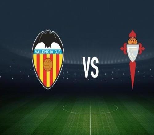 瓦倫西亞vs塞爾塔：加亞、杜羅首發(fā)，馬科斯阿隆索、莫里巴出戰(zhàn)