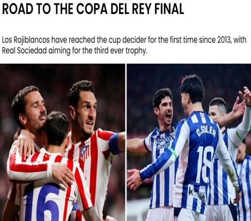 今晚打響！西班牙國王杯決賽：馬競vs皇社床單軍團(tuán)13年首進(jìn)決賽