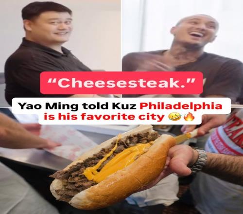 库兹马：最喜欢的美国城市姚明：费城因为牛肉奶酪三明治