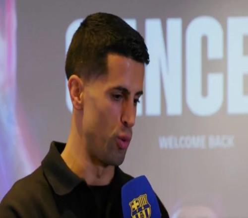 坎塞洛：上一次在巴萨效力时没能赢得冠军，这一次我希望能赢