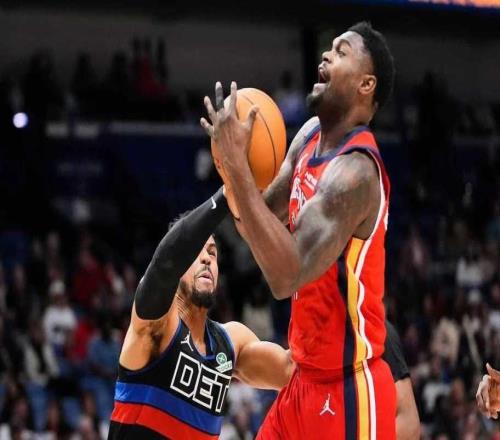 锡安退赛！坎宁安缺席活塞力克鹈鹕巩固东部第一杜伦20+15