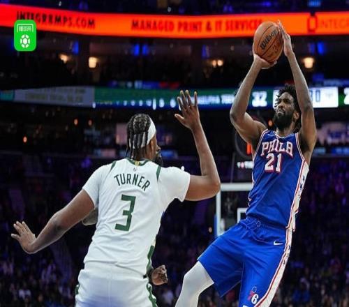 76人139122击退雄鹿，保罗乔治32+5+5，恩比德29+9+5